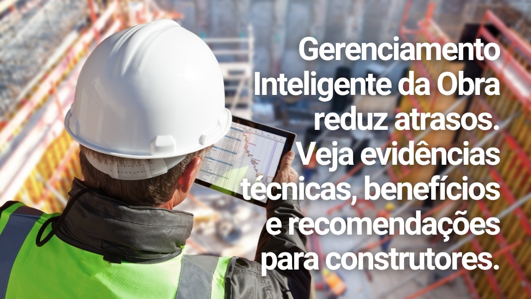 Leia mais sobre o artigo Gerenciamento Inteligente da Obra reduz atrasos em obras de Balneário Camboriú, aponta levantamento técnico